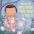 Cover: This Is the First Book I Will Read to You - Bantam Books