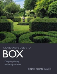 Abbildung von: Gardener's Guide to Box - The Crowood Press Ltd
