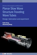 Cover: Planar Slow Wave Structure Traveling Wave Tubes - Institute of Physics Publishing