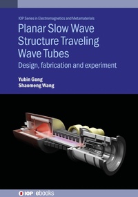 Abbildung von: Planar Slow Wave Structure Traveling Wave Tubes - Institute of Physics Publishing