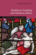 Cover: Healthcare Funding and Christian Ethics - Cambridge University Press