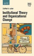 Cover: Institutional Theory and Organizational Change - Edward Elgar Publishing