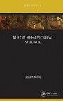 Cover: AI for Behavioural Science - CRC Press