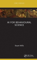Cover: AI for Behavioural Science - CRC Press
