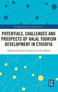 Enlarge image Cover: Potentials, Challenges and Prospects of Halal Tourism Development in Ethiopia - Routledge