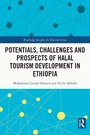 Cover: Potentials, Challenges and Prospects of Halal Tourism Development in Ethiopia - Routledge