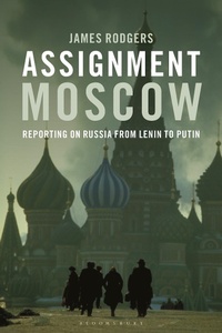 Enlarge image Cover: Assignment Moscow - Bloomsbury Academic
