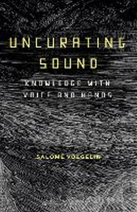 Enlarge image Cover: Uncurating Sound - Bloomsbury Academic
