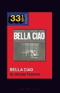 Abbildung von: Nuovo Canzoniere Italiano's Bella Ciao - Bloomsbury Academic USA