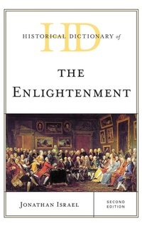 Enlarge image Cover: Historical Dictionary of the Enlightenment - Rowman & Littlefield Publishers