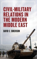 Cover: Civil-Military Relations in the Modern Middle East - Rowman & Littlefield Publishers