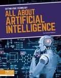Cover: All About Artificial Intelligence - Focus Readers