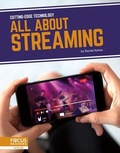 Cover: All About Streaming - Focus Readers