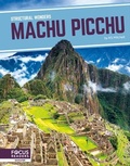 Cover: Machu Picchu - Focus Readers