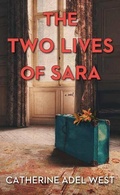 Cover: The Two Lives of Sara - Center Point