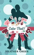 Cover: Cake That! - Center Point