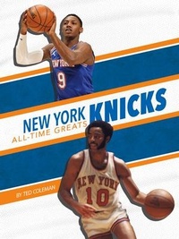 Enlarge image Cover: New York Knicks All-Time Greats - Press Room Editions