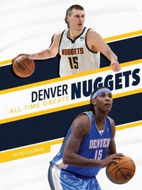 Enlarge image Cover: Denver Nuggets All-Time Greats - Press Room Editions