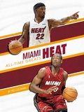 Cover: Miami Heat All-Time Greats - Press Room Editions