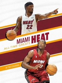 Enlarge image Cover: Miami Heat All-Time Greats - Press Room Editions