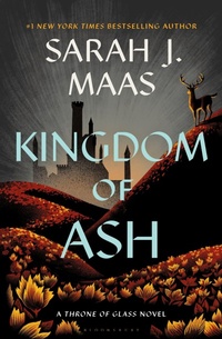 Abbildung von: Kingdom of Ash - Bloomsbury Publishing USA