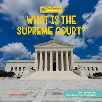 Abbildung von: What Is the Supreme Court? - Cherry Lake Publishing