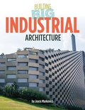 Cover: Industrial Architecture - Cherry Lake Publishing