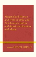 Cover: Marginalized Women and Work in 20th- and 21st-Century British and American Literature and Media - Lexington Books