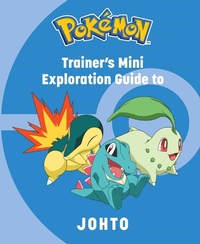 Enlarge image Cover: Pokemon: Trainer's Mini Exploration Guide to Johto - Insight Kids