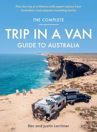 Abbildung von: The Complete Trip in a Van Guide to Australia - Allen & Unwin