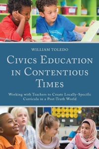 Abbildung von: Civics Education in Contentious Times - Lexington Books
