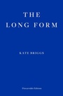 Cover: The Long Form - Fitzcarraldo Editions