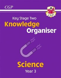 Enlarge image Cover: KS2 Science Year 3 Knowledge Organiser - Coordination Group Publications Ltd (CGP)