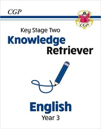 Enlarge image Cover: KS2 English Year 3 Knowledge Retriever - Coordination Group Publications Ltd (CGP)