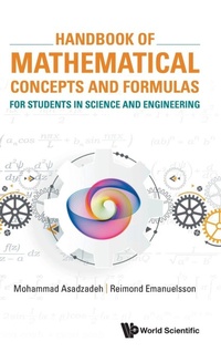 Enlarge image Cover: Handbook Of Mathematical Concepts And Formulas For Students In Science And Engineering - World Scientific Europe Ltd
