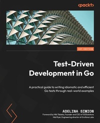 Enlarge image Cover: Test-Driven Development in Go - Packt Publishing Limited