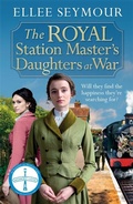 Cover: The Royal Station Master's Daughters at War - Zaffre
