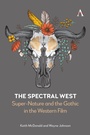 Cover: The Spectral West - Anthem Press