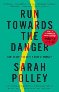 Enlarge image Cover: Run Towards The Danger - September Publishing