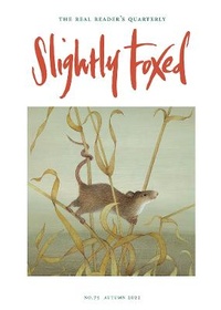 Enlarge image Cover: Slightly Foxed - Slightly Foxed: The Real Reader's Quarterly