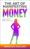 Cover: The Art Of Manifesting Money - Keith Everett