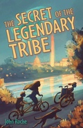 Cover: The Secret of the Legendary Tribe - Belle Isle Books
