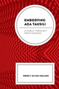 Cover: Embodying Aga Tausili - Lexington Books/Fortress Academic