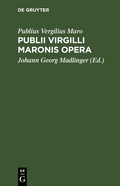 Cover: Publii Virgilli Maronis Opera - De Gruyter