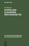 Cover: Sammlung kleinerer Reichsgesetze - De Gruyter