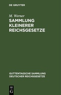 Cover: Sammlung kleinerer Reichsgesetze - De Gruyter