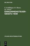 Cover: Einkommensteuergesetz 1938 - De Gruyter