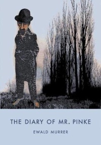 Enlarge image Cover: The Diary of Mr. Pinke - Twisted Spoon Press