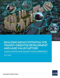 Abbildung von: Realizing India's Potential for Transit-Oriented Development and Land Value Capture - Asian Development Bank