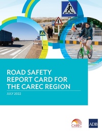 Abbildung von: Road Safety Report Card for the CAREC Region - Asian Development Bank